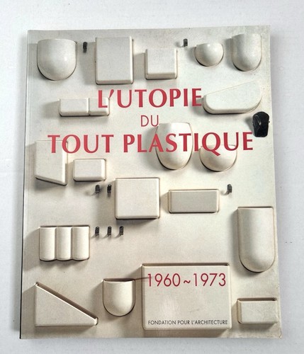 Utopie tout plastique - l’utopie,